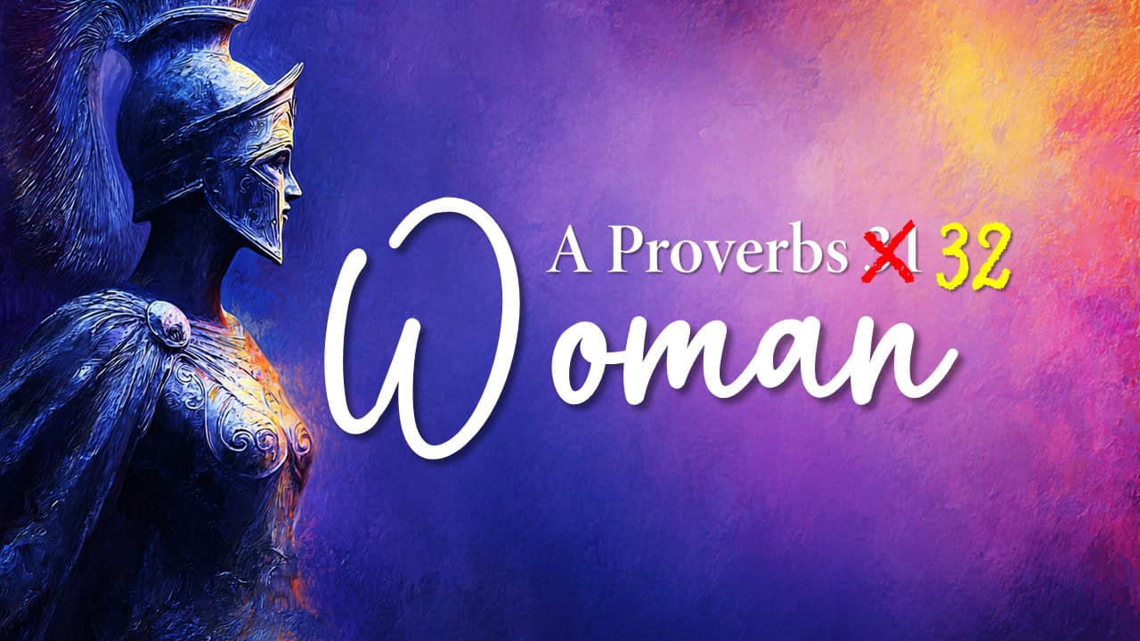 Proverbs 32 Woman episode artwork